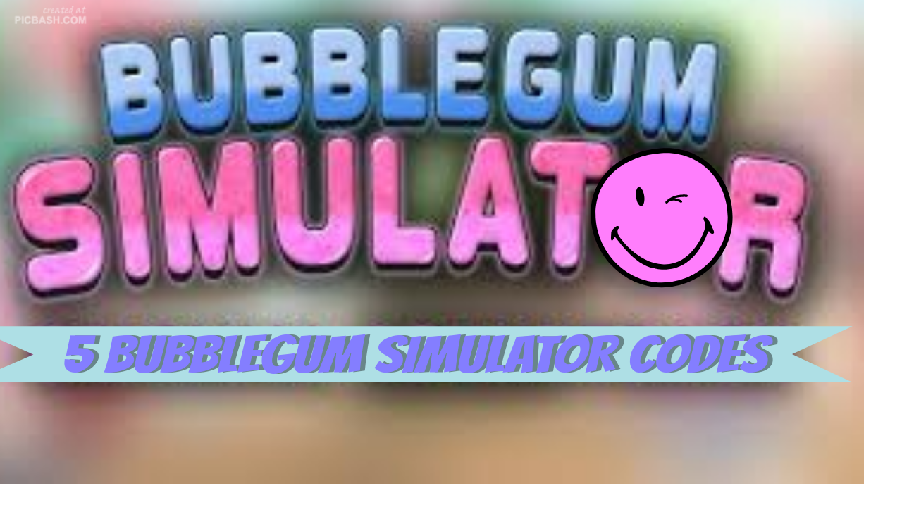 5 CODES FOR BUBBLE GUM SIM