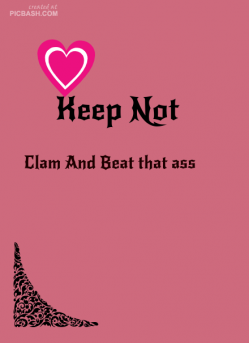 Keep not clam