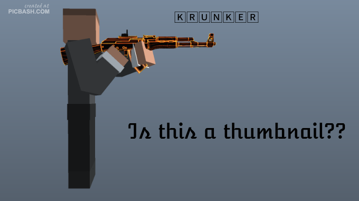 Krunker..
Is this a thunmbnailjQuery19108169038249455796_1563428850052